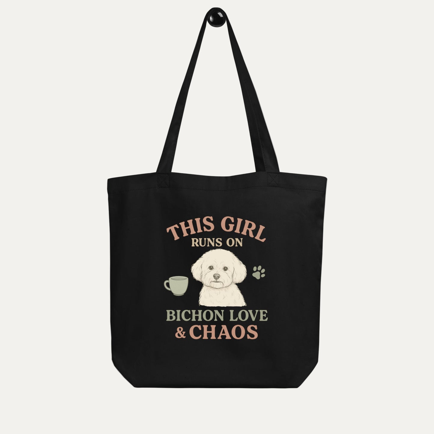 Black eco tote bag with Bichon Frise dog illustration and funny quote This Girl Runs on Bichon Love & Chaos