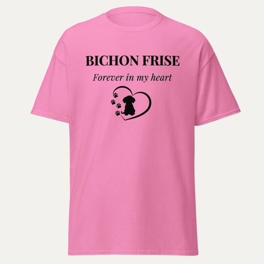 Unisex Bichon Frise T-Shirt for Dog Owners:Bichon Frise Love– "Forever In My Heart "