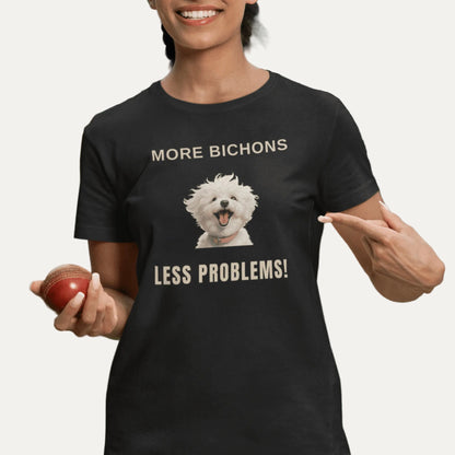 "More Bichons, Less Problems!"-Unisex Bichon Frise T-Shirt for Dog Owners