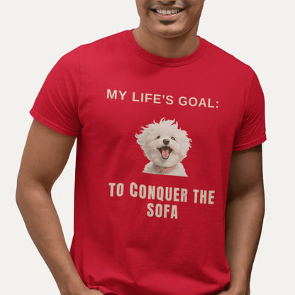 " My Life's Goal: To Conquer The Sofa "-Unisex Bichon Frise T-Shirt for Dog Owners