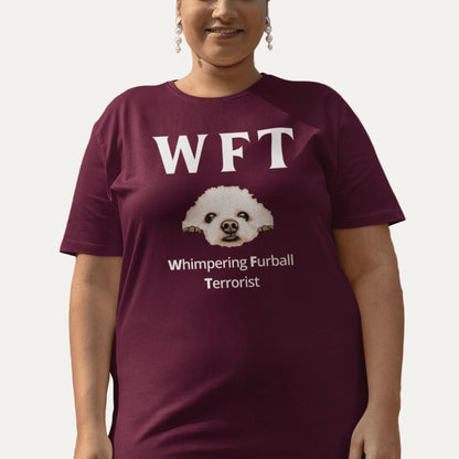 "WFT – Whimpering Furball Terrorist"-Unisex Bichon Frise T-Shirt for Dog Owners