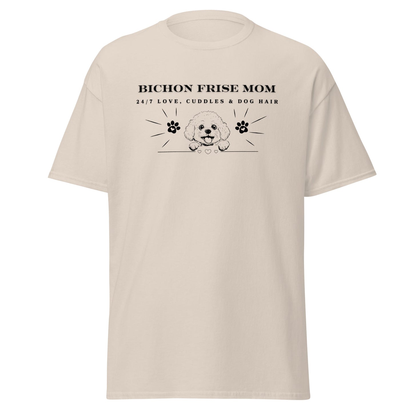 "Bichon Mom: 24/7 Love, Cuddles & Dog Hair"-Unisex Bichon Frise T-Shirt for Dog Owners