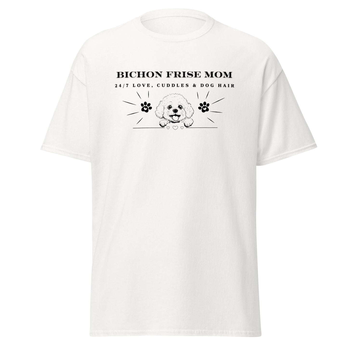 "Bichon Mom: 24/7 Love, Cuddles & Dog Hair"-Unisex Bichon Frise T-Shirt for Dog Owners