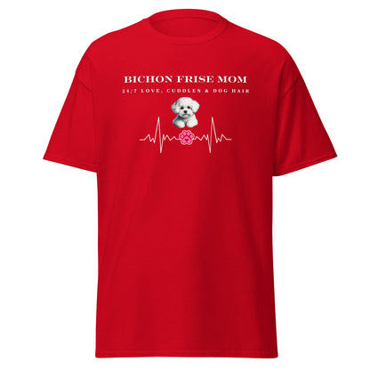 "Bichon Mom: 24/7 Love, Cuddles & Dog Hair"-Unisex Bichon Frise T-Shirt for Dog Owners