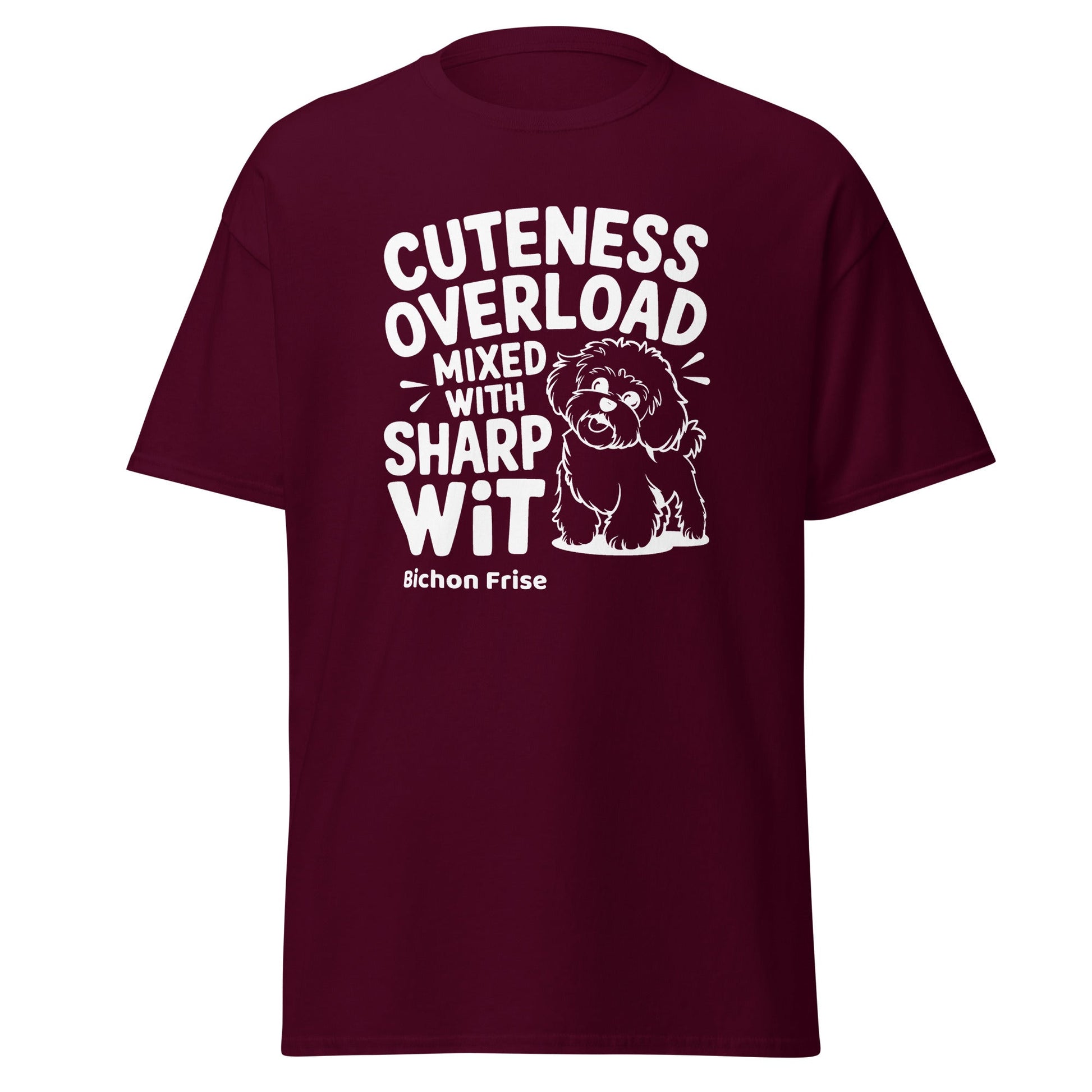 "Unisex white t-shirt with 'Cuteness Overload Mixed With Sharp Wit' text – funny and sarcastic design for Bichon Frise dog lovers and witty pet owners."