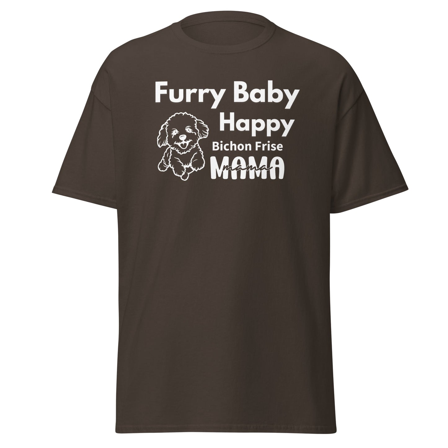 "Furry Baby, Happy Mama"-Unisex Bichon Frise T-Shirt for Dog Owners