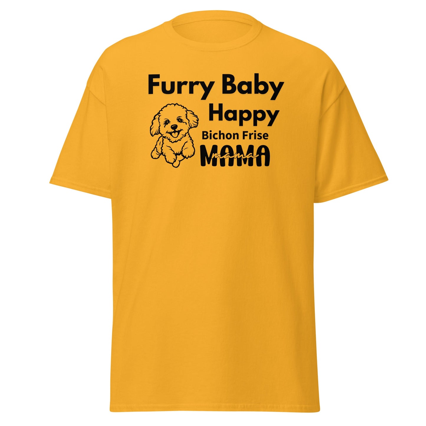 "Furry Baby, Happy Mama"-Unisex Bichon Frise T-Shirt for Dog Owners