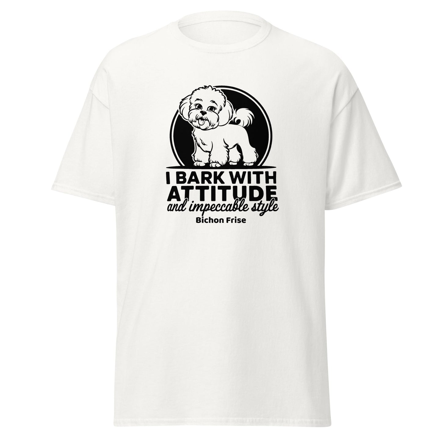 Funny unisex t-shirt with the quote "I Bark With Attitude And Impeccable Style", featuring a stylish Bichon Frise dog illustration — perfect gift for dog lovers and Bichon Frise fans.