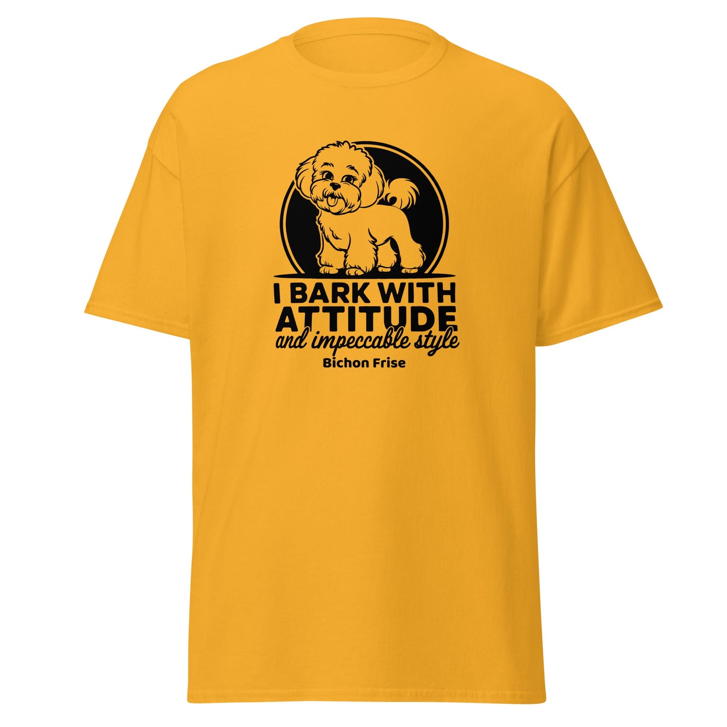 Funny unisex t-shirt with the quote "I Bark With Attitude And Impeccable Style", featuring a stylish Bichon Frise dog illustration — perfect gift for dog lovers and Bichon Frise fans.
