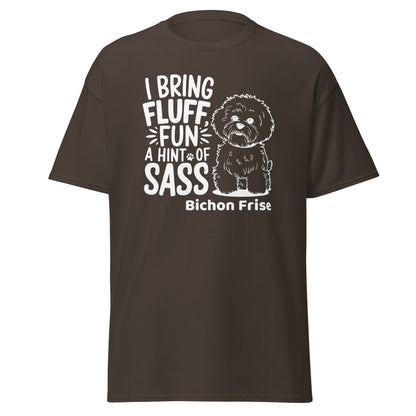"I Bring Fluff Fun A Hint Of Sass"-Unisex Bichon Frise T-Shirt for Dog Owners