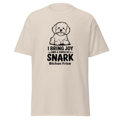 "I Bring Joy And A Pinch Of Snark"-Unisex Bichon Frise T-Shirt for Dog Owners