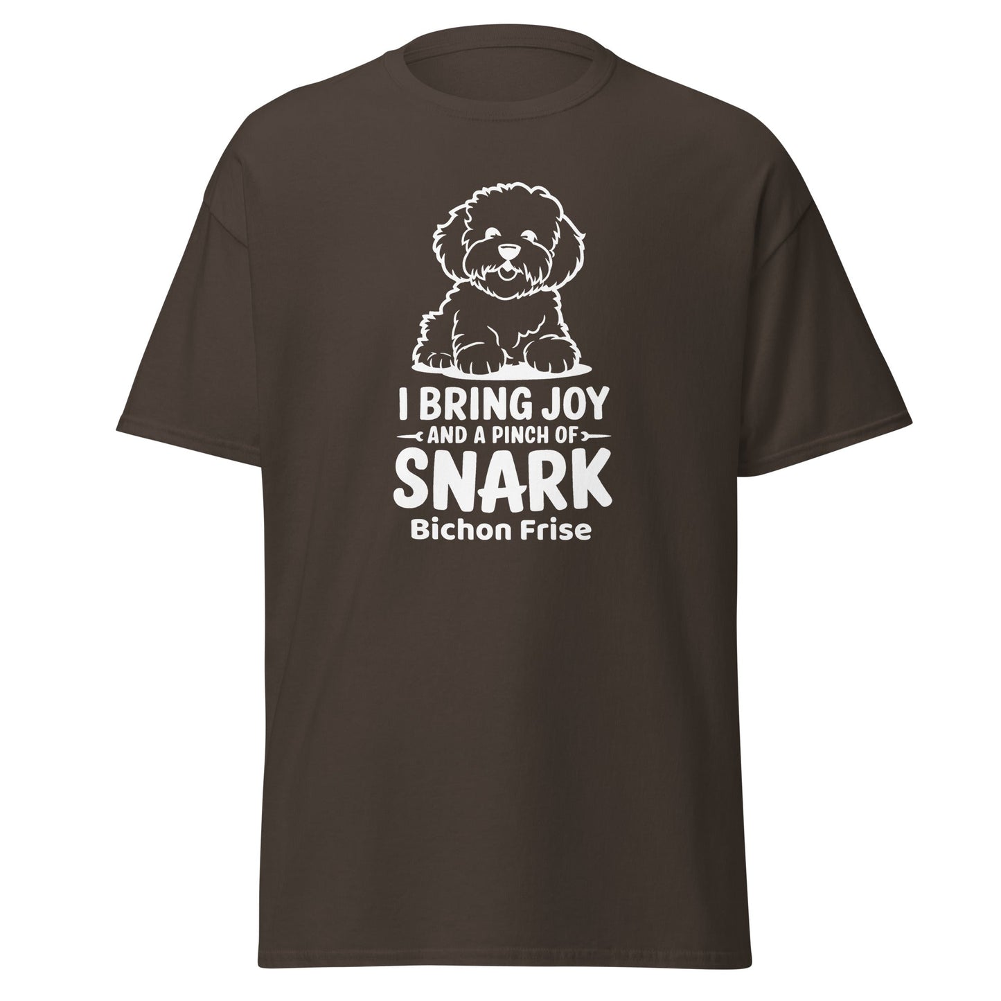 "I Bring Joy And A Pinch Of Snark"-Unisex Bichon Frise T-Shirt for Dog Owners