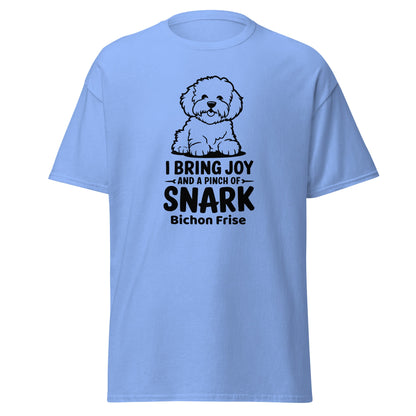 "I Bring Joy And A Pinch Of Snark"-Unisex Bichon Frise T-Shirt for Dog Owners
