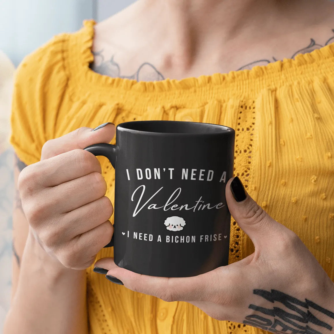"I Don't Need A Valentine  I Need a bichon frise"- Black Glossy Mug for Bichon Frise dog owners