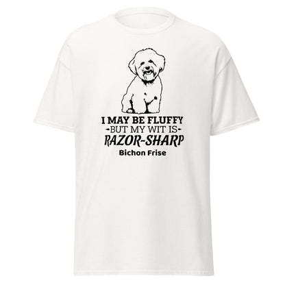 "I May Be Fluffy, But My Wit Is Razor-Sharp"-Unisex Bichon Frise T-Shirt for Dog Owners