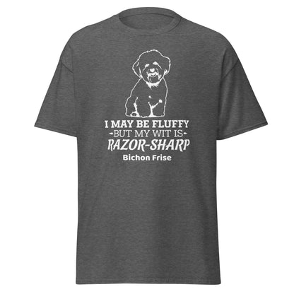 "I May Be Fluffy, But My Wit Is Razor-Sharp"-Unisex Bichon Frise T-Shirt for Dog Owners