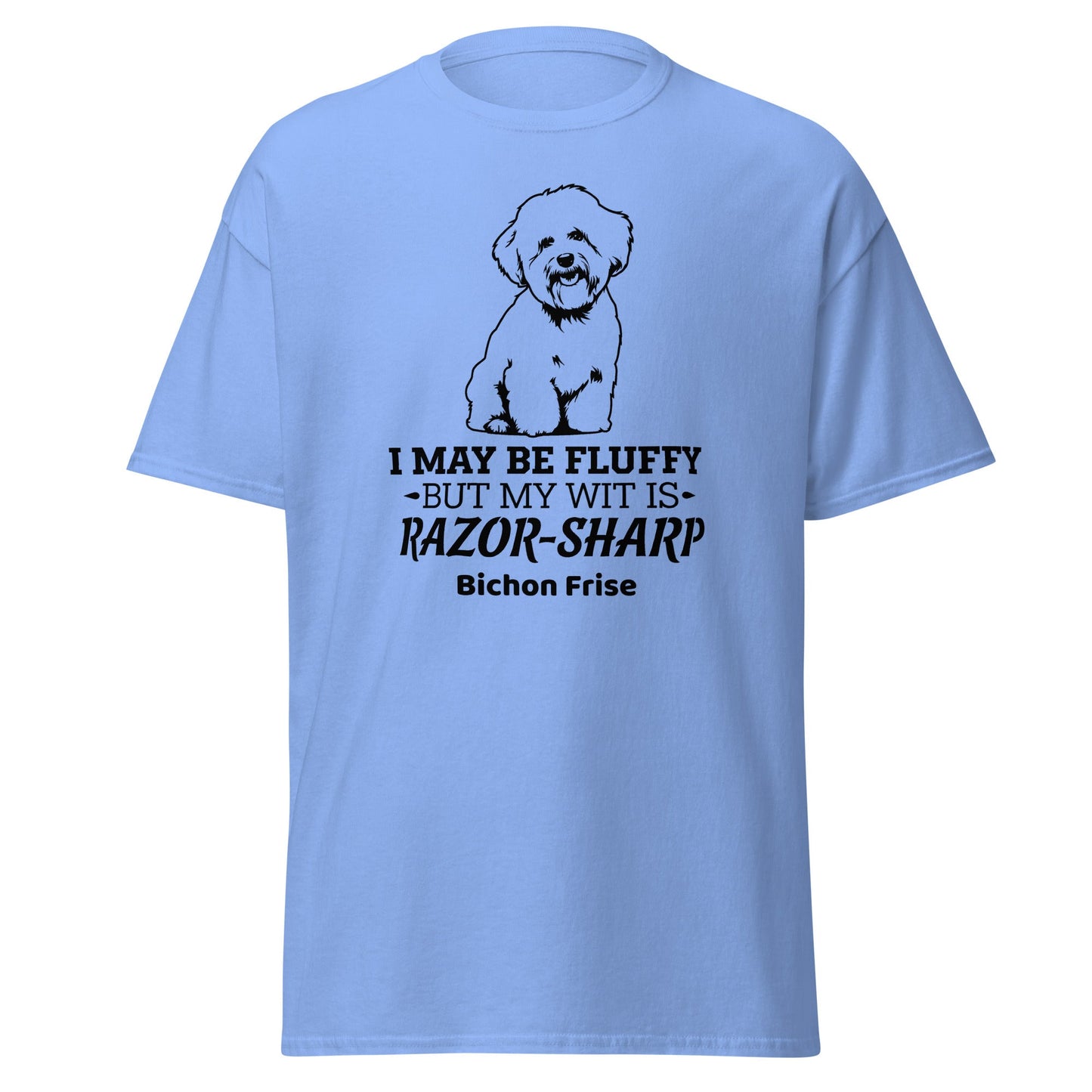 "I May Be Fluffy, But My Wit Is Razor-Sharp"-Unisex Bichon Frise T-Shirt for Dog Owners