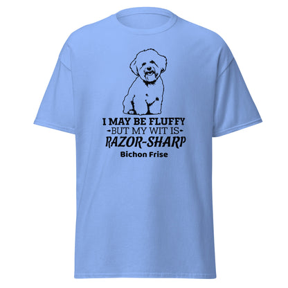 "I May Be Fluffy, But My Wit Is Razor-Sharp"-Unisex Bichon Frise T-Shirt for Dog Owners
