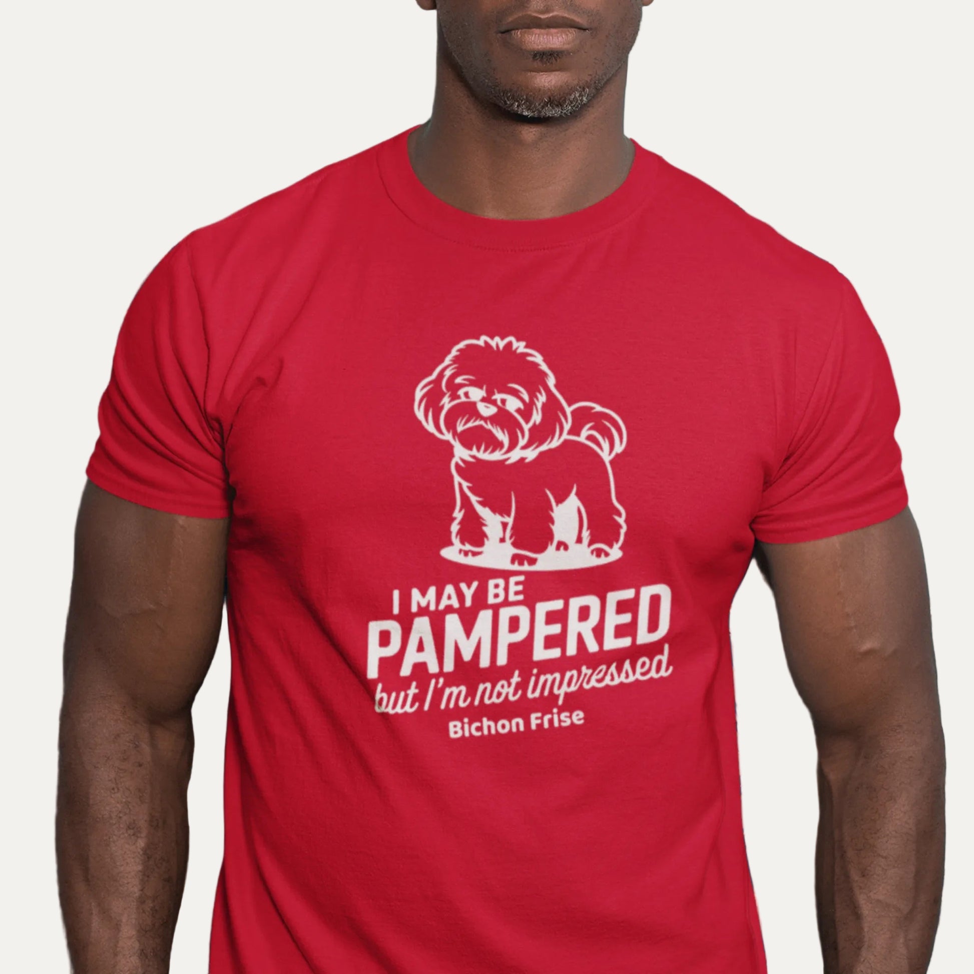"I May Be Pampered But I’ M Not Impressed"-Unisex Bichon Frise T-Shirt for Dog Owners
