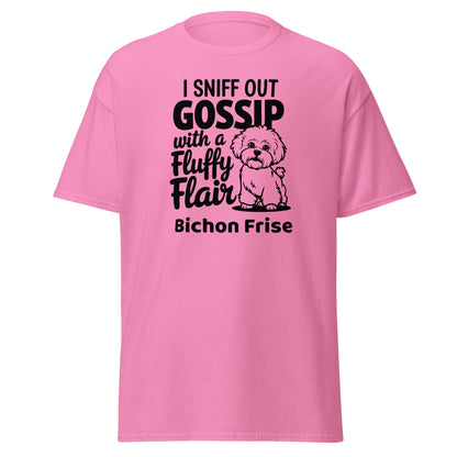 "I Sniff Out Gossip With A Fluffy Flair"-Unisex Bichon Frise T-Shirt for Dog Owners
