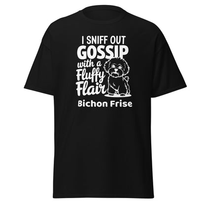 "I Sniff Out Gossip With A Fluffy Flair"-Unisex Bichon Frise T-Shirt for Dog Owners