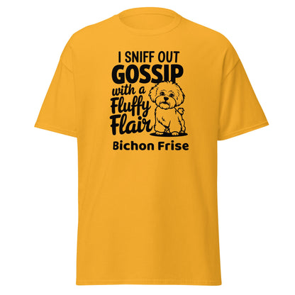 "I Sniff Out Gossip With A Fluffy Flair"-Unisex Bichon Frise T-Shirt for Dog Owners