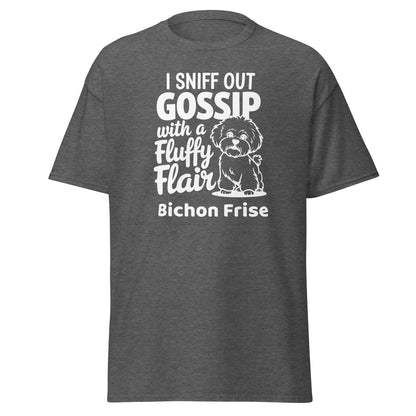 "I Sniff Out Gossip With A Fluffy Flair"-Unisex Bichon Frise T-Shirt for Dog Owners