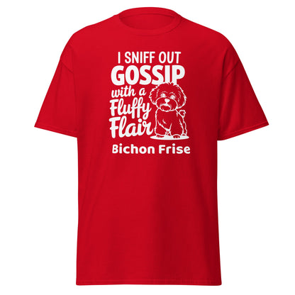 "I Sniff Out Gossip With A Fluffy Flair"-Unisex Bichon Frise T-Shirt for Dog Owners