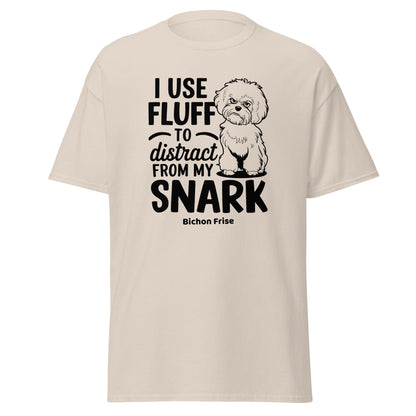 "I Use Fluff To Distract From My Snark"-Unisex Bichon Frise T-Shirt for Dog Owners