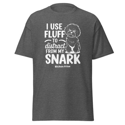"I Use Fluff To Distract From My Snark"-Unisex Bichon Frise T-Shirt for Dog Owners
