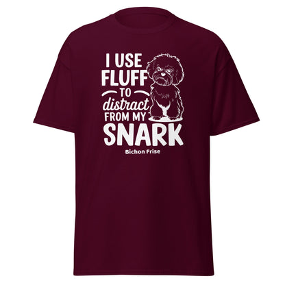"I Use Fluff To Distract From My Snark"-Unisex Bichon Frise T-Shirt for Dog Owners