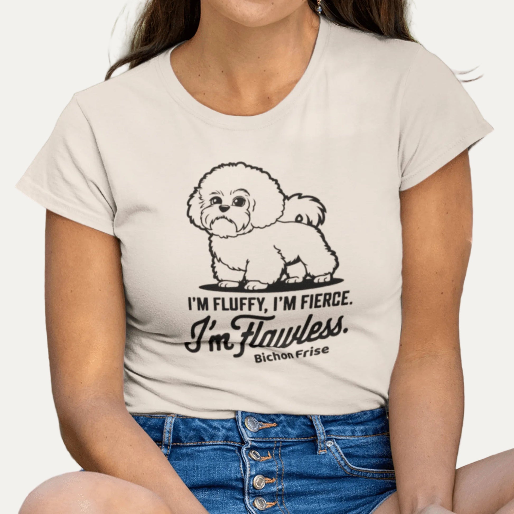 "I'm Fluffy, I'm Fierce I'm Flawless"-Unisex Bichon Frise T-Shirt for Dog Owners