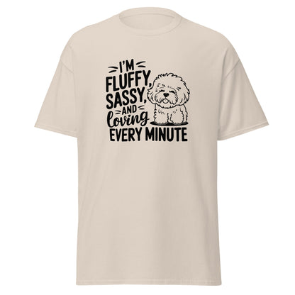 "I’m Fluffy Sassy And Loving Every Minute"-Unisex Bichon Frise T-Shirt for Dog Owners