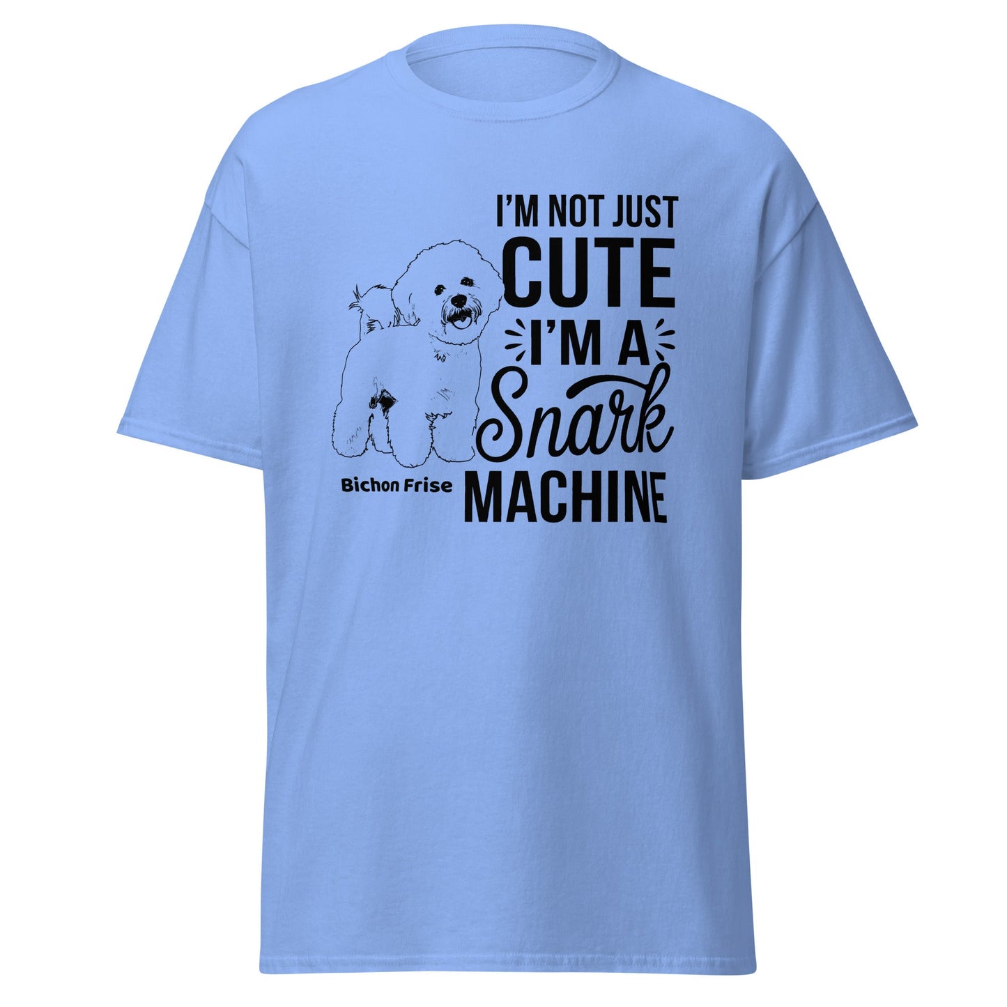 "I’m Not Just Cute I’m A Snark Machine"-Unisex Bichon Frise T-Shirt for Dog Owners