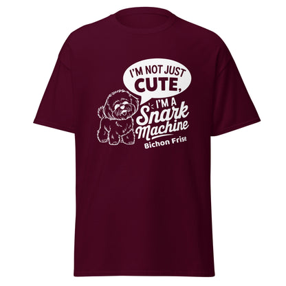 "I’m Not Just Cute I’m A Snark Machine"-Unisex Bichon Frise T-Shirt for Dog Owners
