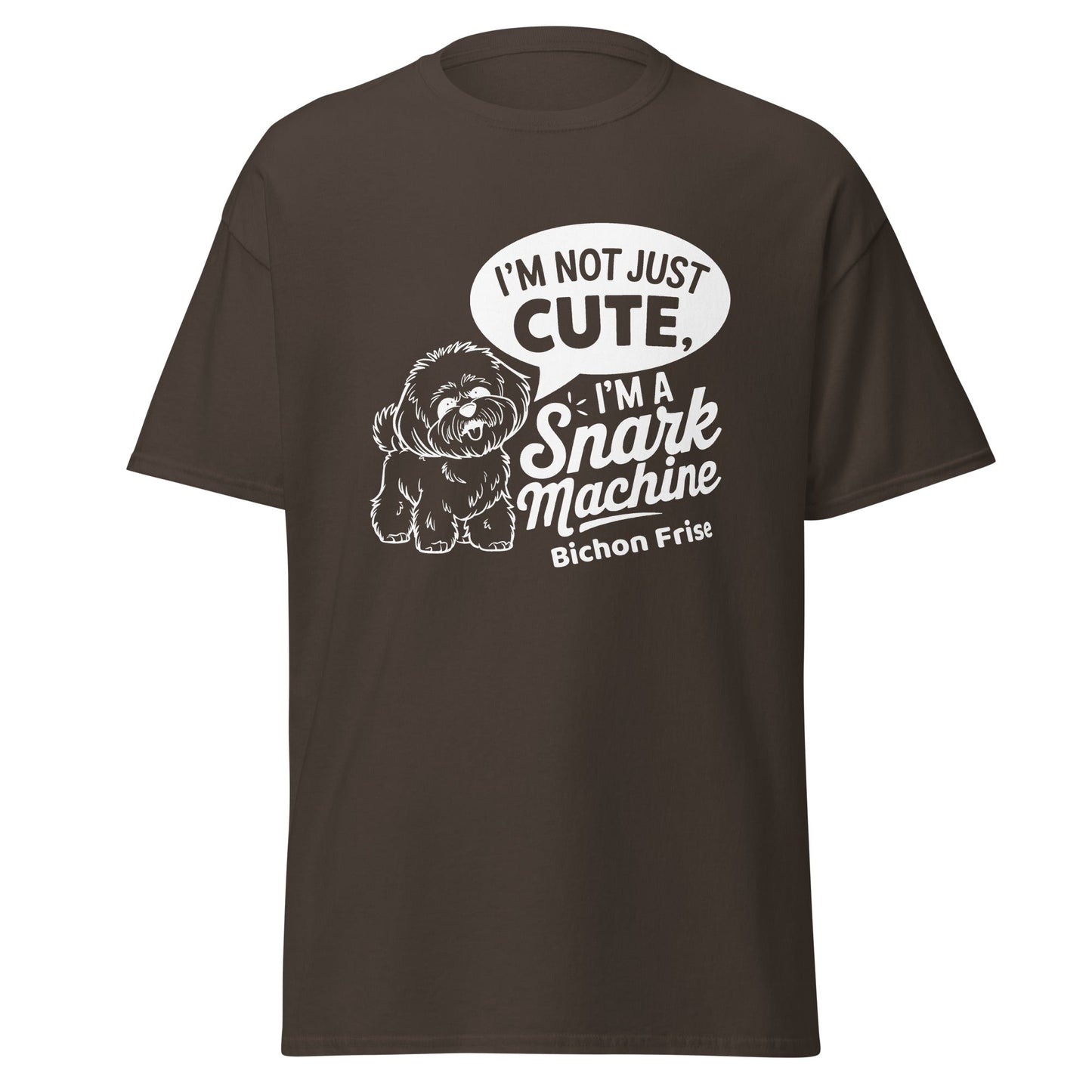 "I’m Not Just Cute I’m A Snark Machine"-Unisex Bichon Frise T-Shirt for Dog Owners