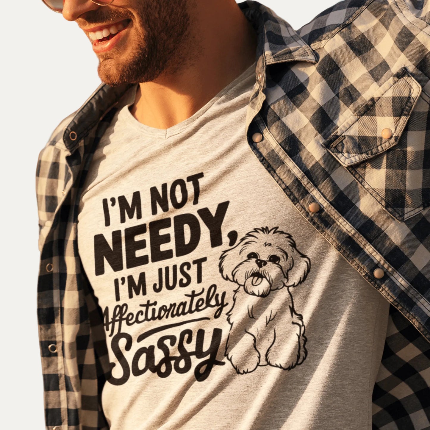 "I'm Not Needy I'm Just Affectionately Sassy"-Unisex Bichon Frise T-Shirt for Dog Owners