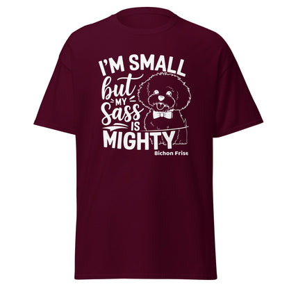 "I’m Small But My Sass Is Mighty"-Unisex Bichon Frise T-Shirt for Dog Owners