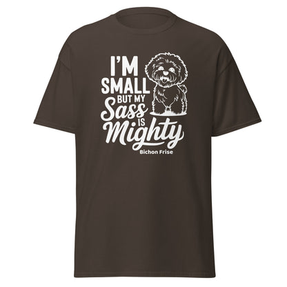 "I’m Small But My Sass Is Mighty"-Unisex Bichon Frise T-Shirt for Dog Owners