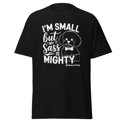 "I’m Small But My Sass Is Mighty"-Unisex Bichon Frise T-Shirt for Dog Owners