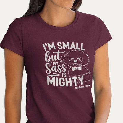 "I’m Small But My Sass Is Mighty"-Unisex Bichon Frise T-Shirt for Dog Owners