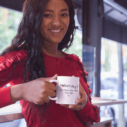 Mother’s Day I’m a Bichon Mom Every Day!-White glossy mug for Bichon Frise dog owners