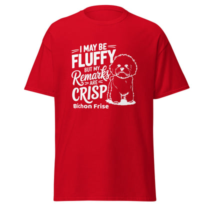 "My Be Fluffy But My Remarks Are Crisp"-Unisex Bichon Frise T-Shirt for Dog Owners