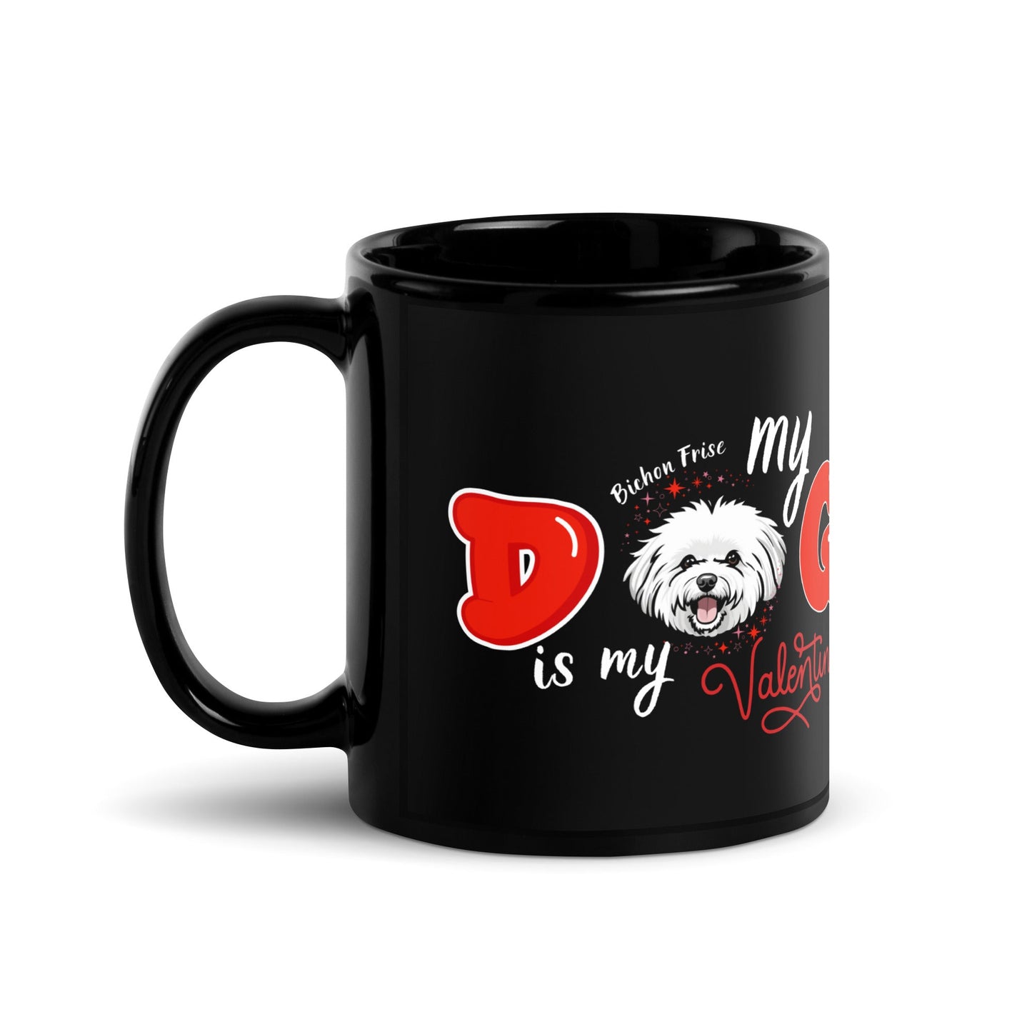 "My Dog is my Valentine "-Black Glossy Mug for Bichon Frise dog owners