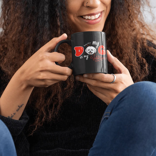 "My Dog is my Valentine "-Black Glossy Mug for Bichon Frise dog owners
