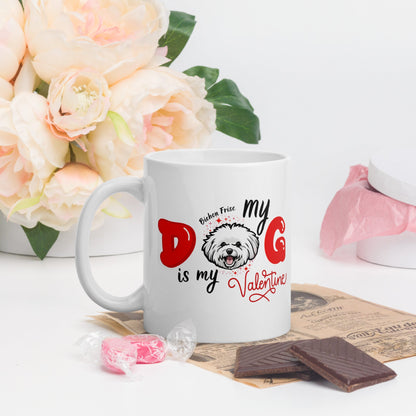 "My Dog is my Valentine "-White glossy mug for Bichon Frise dog owners