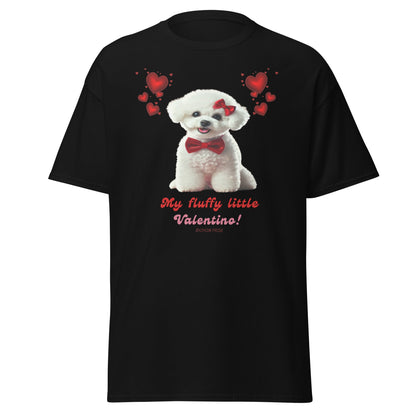 "My Fluffy Little Valentino!"-Unisex Bichon Frise T-Shirt for Dog Owners