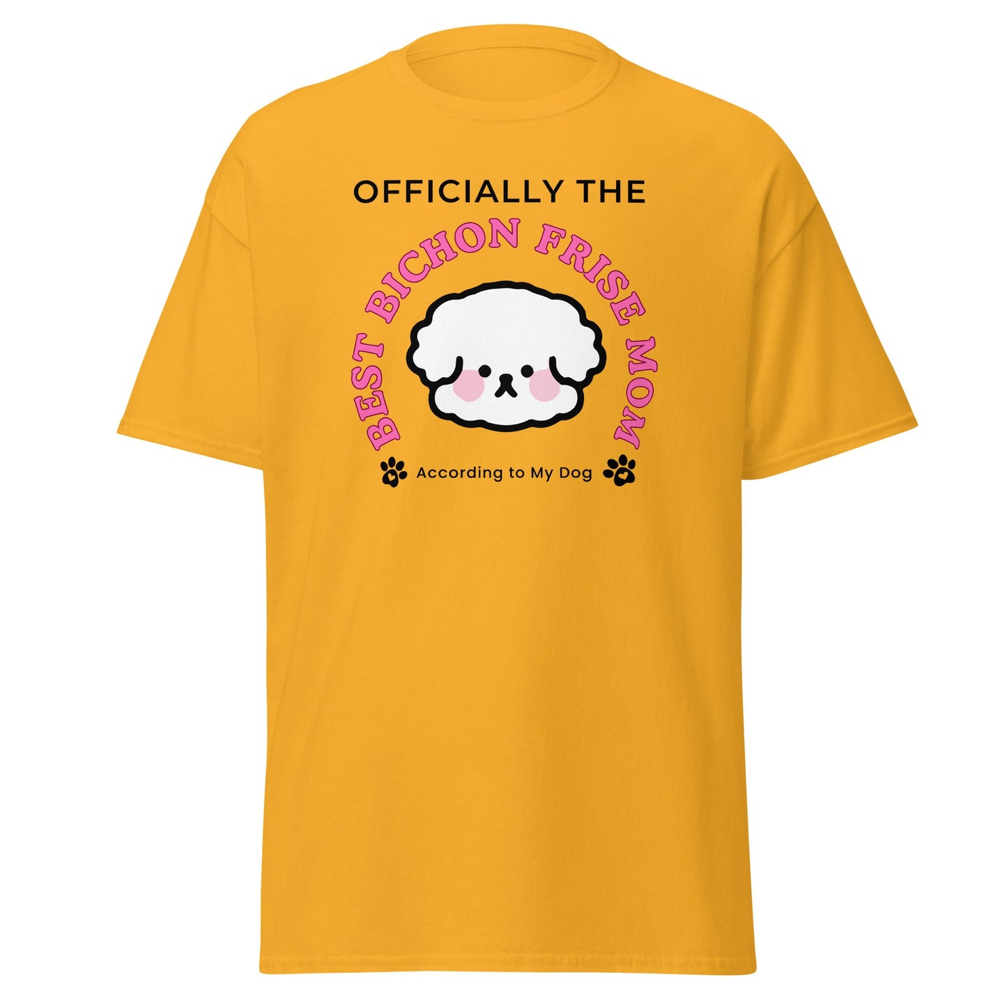 "Officially the Best Bichon Frise Mom (According to My Dog)"-Unisex Bichon Frise T-Shirt for Dog Owners