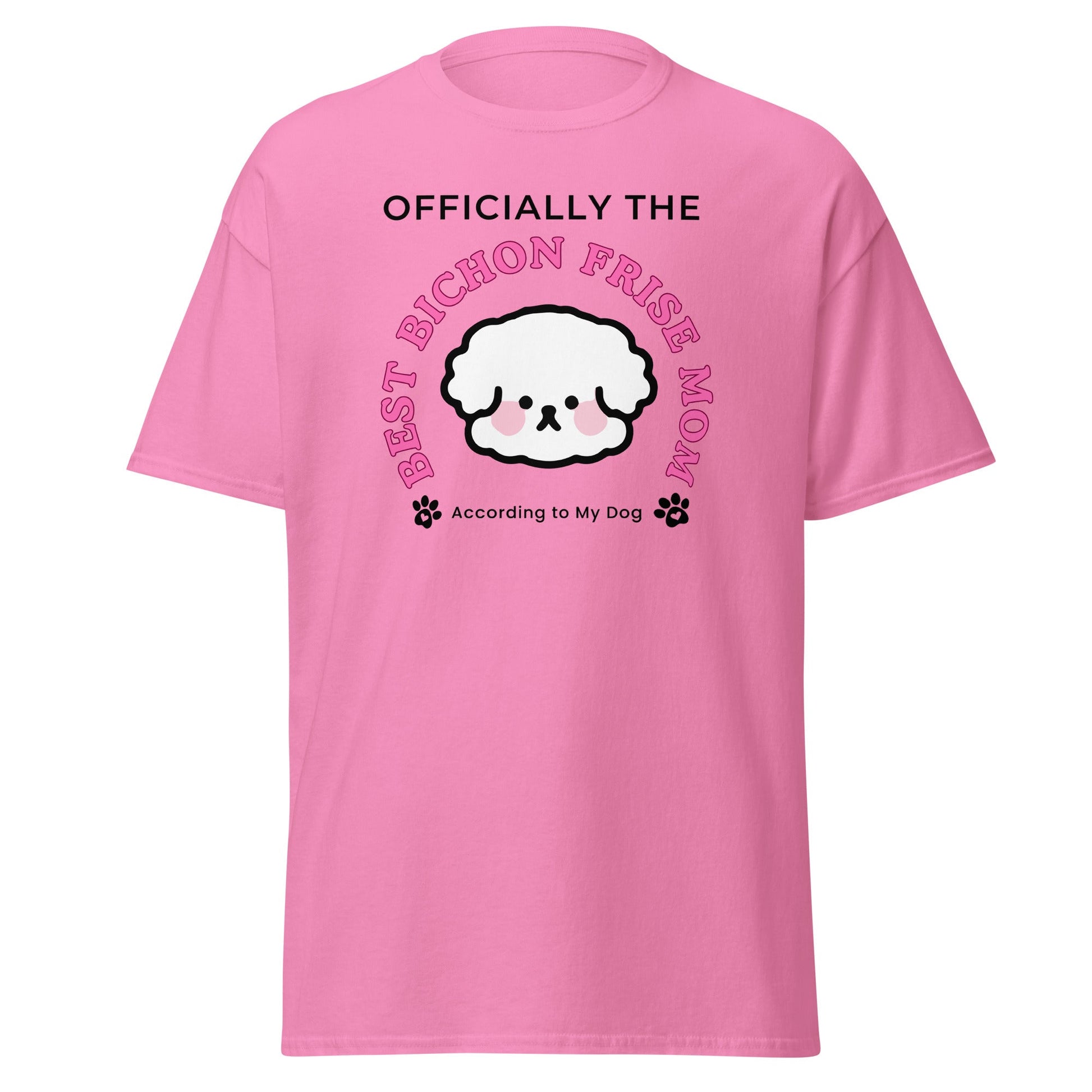 "Officially the Best Bichon Frise Mom (According to My Dog)"-Unisex Bichon Frise T-Shirt for Dog Owners