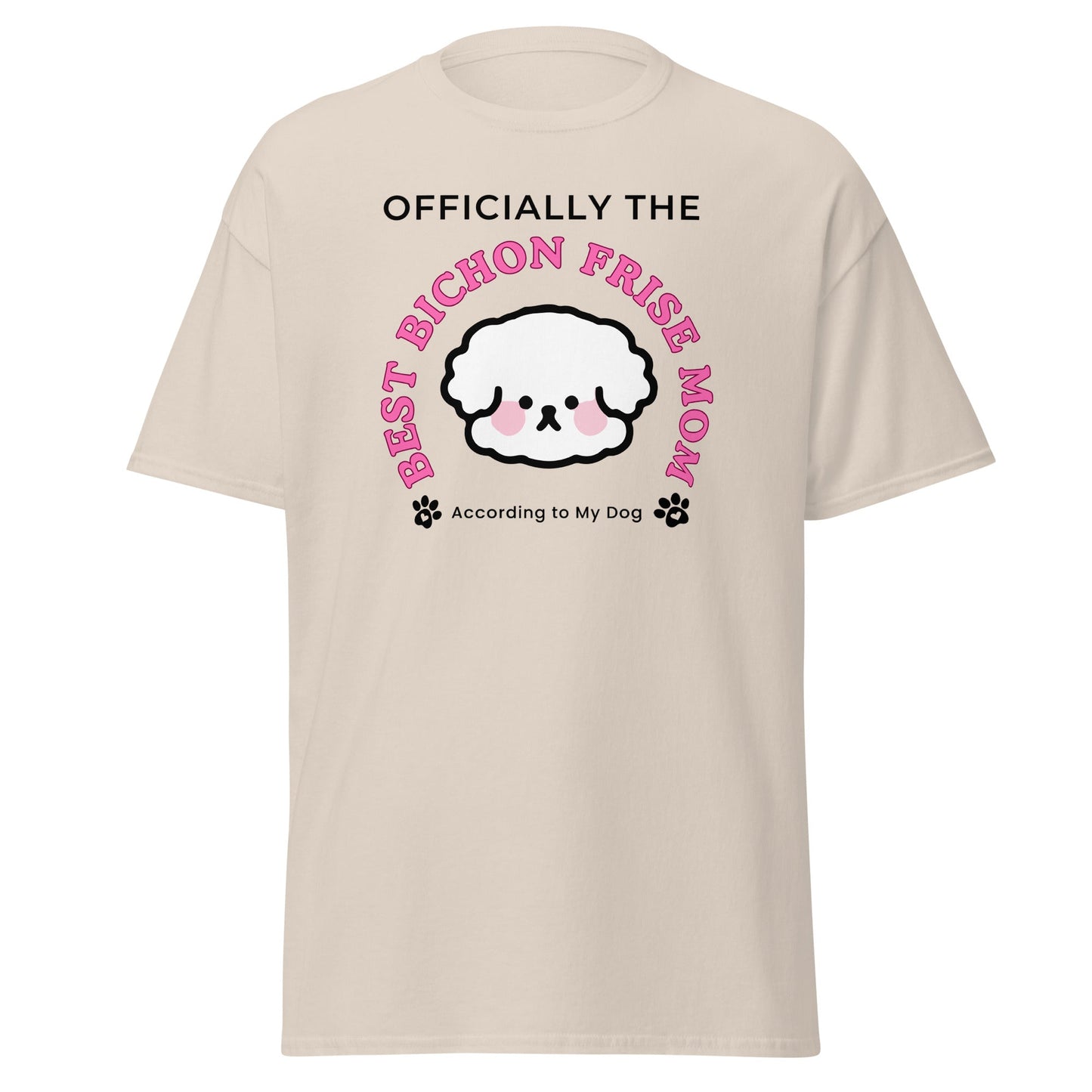 "Officially the Best Bichon Frise Mom (According to My Dog)"-Unisex Bichon Frise T-Shirt for Dog Owners